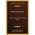 Rome In America: With A Sketch Of The Author (1884)