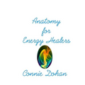 Anatomy for Energy Healers