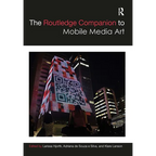 The Routledge Companion to Mobile Media Art - Paperback