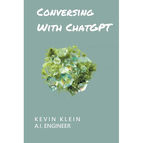 Conversing With ChatGPT