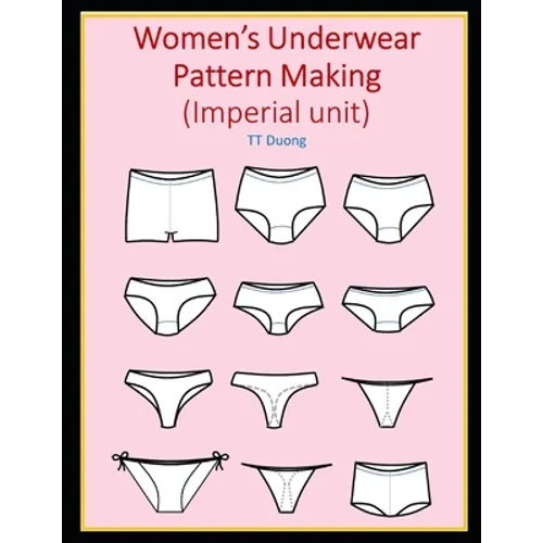 Women's Underwear Pattern Making (Imperial unit)