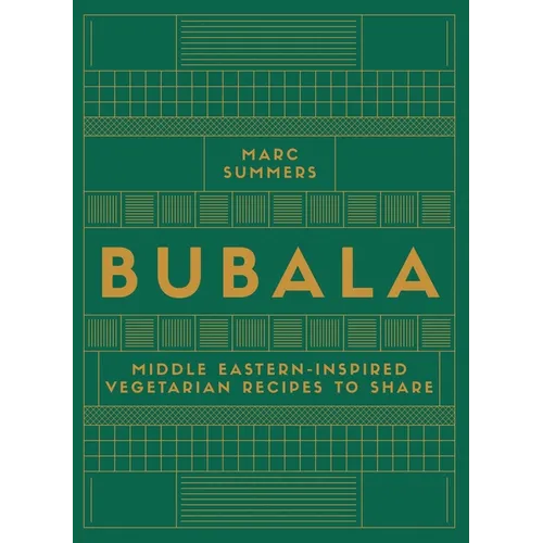 Bubala: Middle Eastern-Inspired Vegetarian Recipes to Share