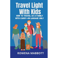 Travel Light With Kids