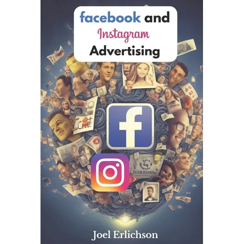 Facebook and Instagram Advertising: for Businesses