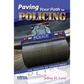 Paving Your Path to Policing: The Reality of Recruitment