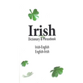 Irish-English English-Irish Dictionary & Phrasebook