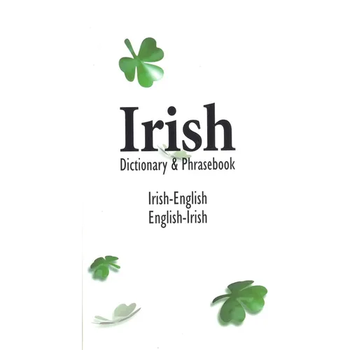 Irish-English English-Irish Dictionary & Phrasebook