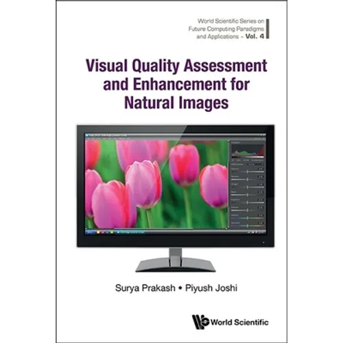 Visual Quality Assessment and Enhancement for Natural Images