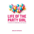 Life of the Party Girl - Hardcover