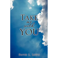 Take Me with You