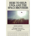 Here to Help: UFOs and the Space Brothers