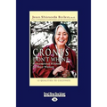 Crones Don't Whine: Concentrated Wisdom for Juicy Women (Easyread Large Edition)