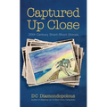 Captured Up Close: 20th Century Short-Short Stories