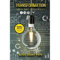 Transformation From The Inside Out