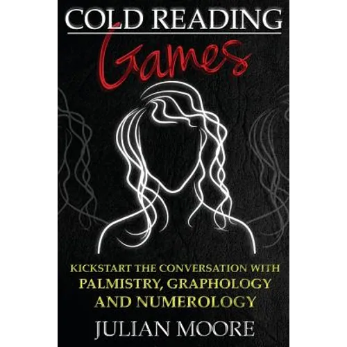 Cold Reading Games: Kickstart the conversation with palmistry, graphology and numerology