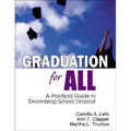 Graduation for All: A Practical Guide to Decreasing School Dropout