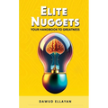 Elite Nuggets: Your Handbook to Greatness