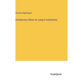 Introductory Notes on Lying-In Institutions