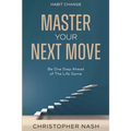 Habit Change: Be One Step Ahead of The Life Game