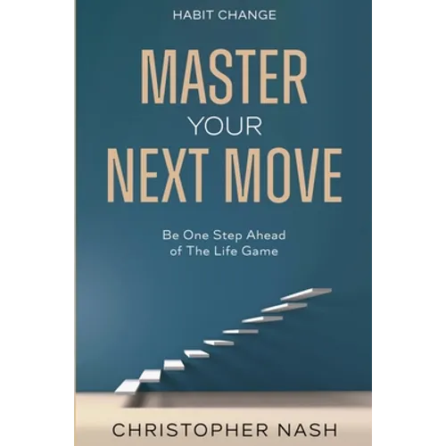 Habit Change: Be One Step Ahead of The Life Game