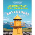 Accidentally Wes Anderson: Adventures