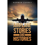 Airplane Stories and Histories - Paperback