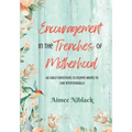 Encouragement in the Trenches of Motherhood