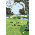 No Trees in the Fairway