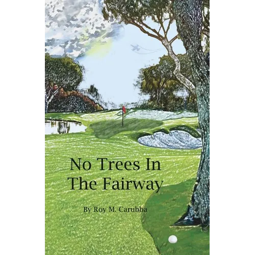 No Trees in the Fairway