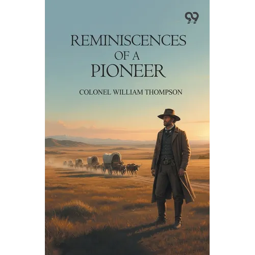 Reminiscences Of A Pioneer