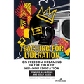 Teaching for Liberation: On Freedom Dreaming in the Field of Hip-Hop Education