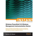 Instant Windows Powershell 3.0 WMI Starter
