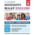 Mississippi Academic Assessment Program Test Prep: Grade 8 English Language Arts Literacy (ELA) Practice Workbook and Full-length Online Assessments: