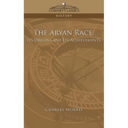 The Aryan Race: Its Origins and Its Achievements
