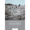 The Day the King Died: A Terrible Miscarriage of Justice