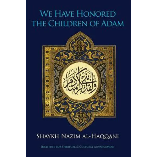 We Have Honored the Children of Adam