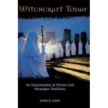 Witchcraft Today: An Encyclopedia of Wiccan and Neopagan Traditions