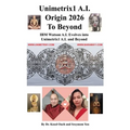 Unimetrix1 A.I. Origin 2026 to Beyond