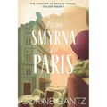 The Curator of Broken Things Book 1: From Smyrna to Paris