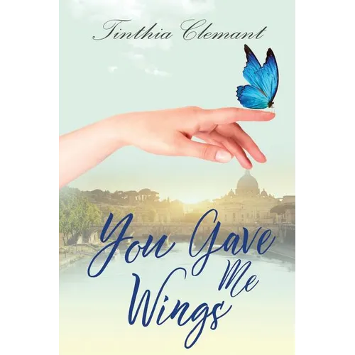 You Gave Me Wings: Book One in Isabella's Story