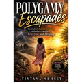 Polygamy Escapades