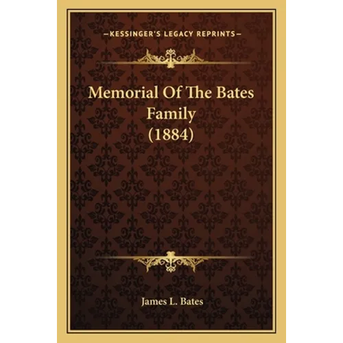 Memorial Of The Bates Family (1884)