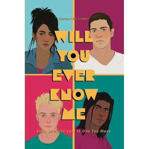Will You Ever Know Me: Even One Life Lost is One Too Many