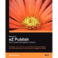 Managing EZ Publish Web Content Management Projects