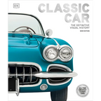 Classic Car: The Definitive Visual History - Hardcover