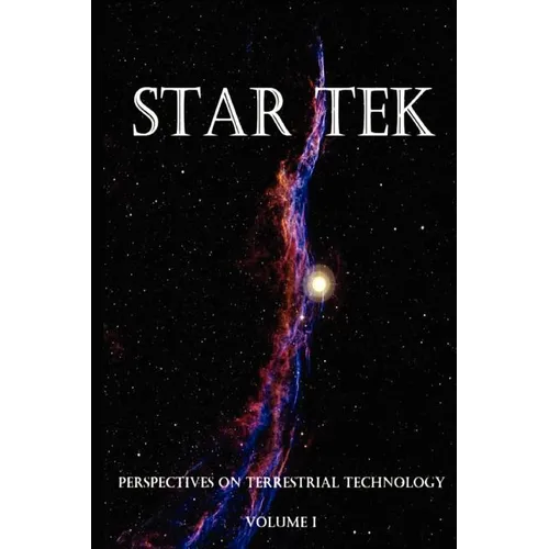 Star Tek Perspectives on Terrestrial Technology