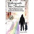 Walking with Two Shadows