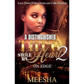 A Distinguished Thug Stole My Heart 2: On Edge
