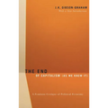 The End of Capitalism (as We Knew It): A Feminist Critique of Political Economy