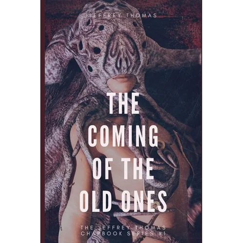 The Coming of the Old Ones: A trio of Lovecraftian Stories